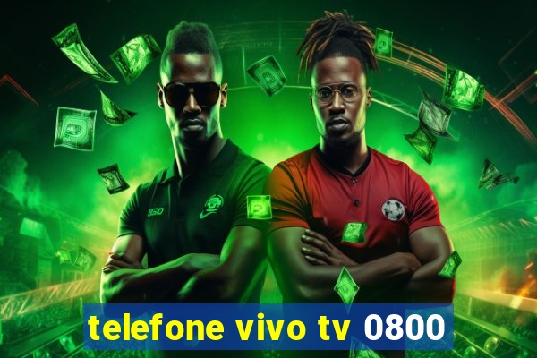 telefone vivo tv 0800